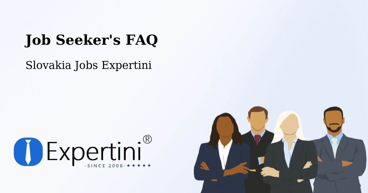 Job Seeker FAQ – Spišská Belá - Slovakia Jobs Expertini