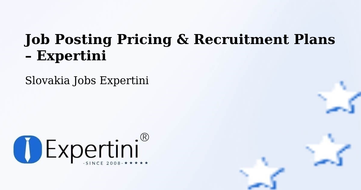 Job Posting Pricing & Recruitment Plans – Spišská Belá - Spišská Belá, Slovakia Jobs Expertini